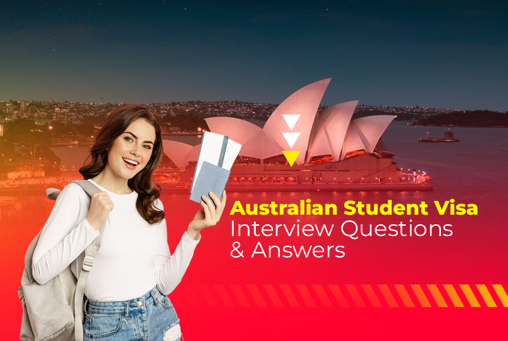Australian Student Visa Interview Questions and Answers